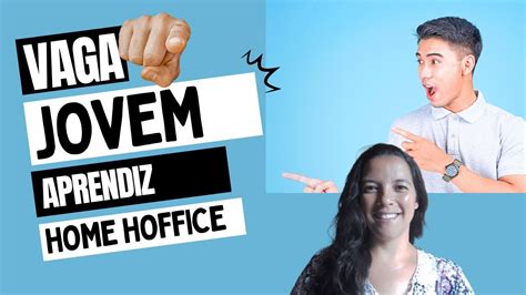 Grande Oportunidade Jovem Aprendiz Home Office Sac Youtube