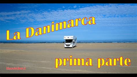 Il Tour Della Danimarca Prima Puntata Youtube