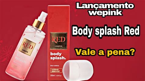 BODY SPLASH RED VALE A PENA WEPINK LANÇAMENTO VIRGÍNIA FONSECA