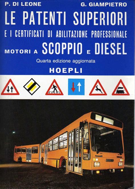 Le Patenti Superiori E I Certificati Di Abilitazione Professionale Di