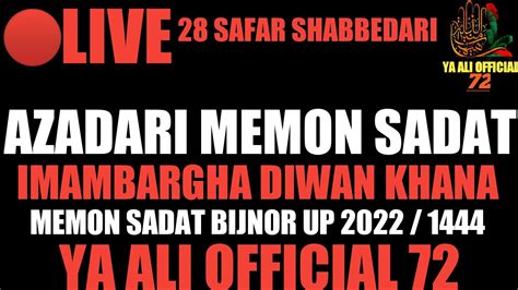 Live Safar Shabbedari Imambargha Diwan Khana Memon Sadat Bijnor