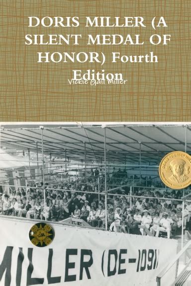 DORIS MILLER (A SILENT MEDAL OF HONOR) Fourth Edition