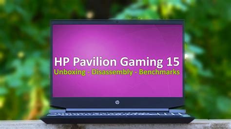 Hp Pavilion Gaming 15 Amd 2021 Review Disassembly And Upgrade Options Youtube