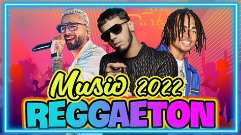 MIX REGGAETON 2022 MIX CANCIONES DE MODA 2022 POP LATINO 2022 MIX