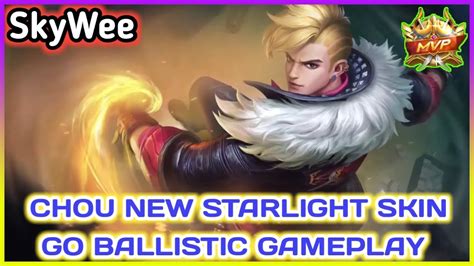 New Chou Starlight Skin Chou Go Ballistic Skin Gameplay By Skywee