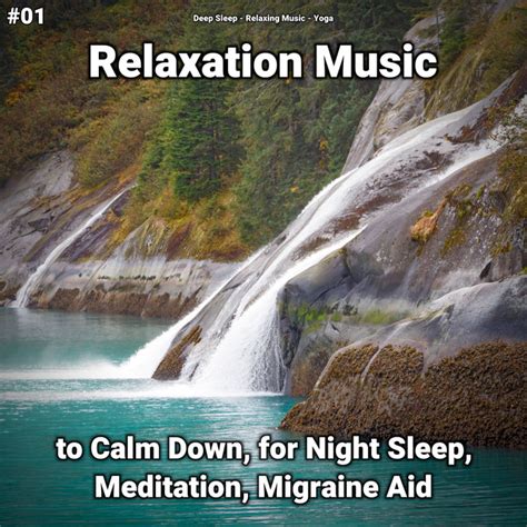 Relaxation Music To Calm Down For Night Sleep Meditation