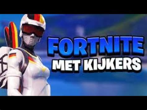 Fortnite Met Kijkers Grinden Abonnees Giveaway Nederlands