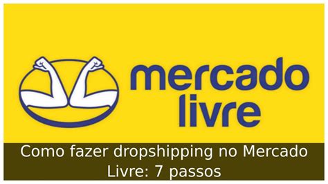 Como Fazer Dropshipping No Mercado Livre 7 Passos