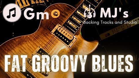 Fat Groovy Blues In G Minor Guitar Backing Track Youtube