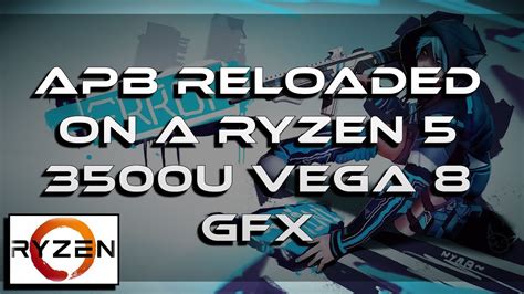 Apb Reloaded Gameplay On A Ryzen U Vega Gfx Gb Ram Youtube