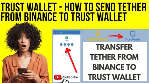 Trust Wallet How To Send Tether From Binance To Trust Wallet