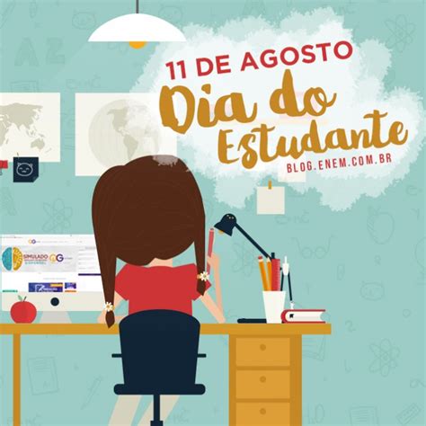 Dia De Agosto Dia Do Estudante Blog Do Qg