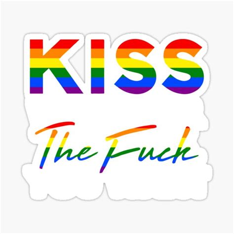 Kiss Whoever The Fuck You Want Gay Pride Lgbt Sticker For Sale By Nongtuananh Redbubble