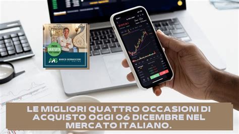 Le Migliori Quattro Occasioni Di Acquisto Oggi Dicembre Nel Mercato