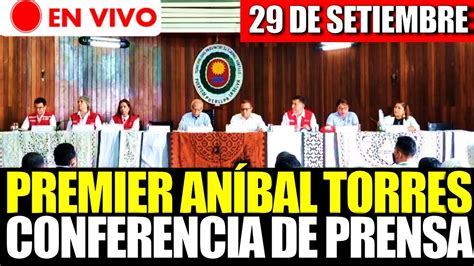 EN VIVO ANIBAL TORRES BRINDA CONFERENCIA DE PRENSA HOY JUEVES 29 DE