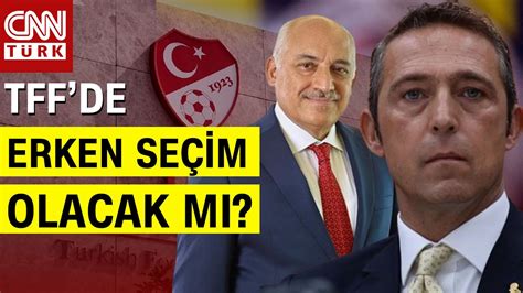 TFF Erken Seçime Gidebilir Mi Fenerbahçe nin Sahadan Çekilmesinin