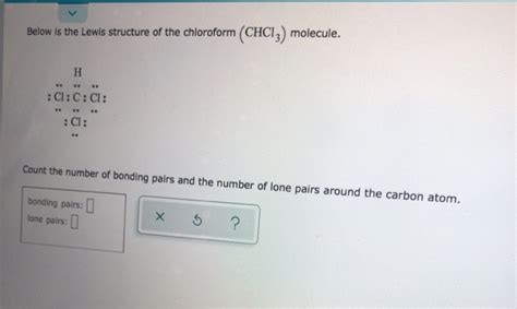 Solved Below Is The Lewis Structure Of The Chloroform Chegg