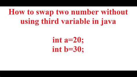 How To Swap Two Number Without Using Third Variable In Java Youtube