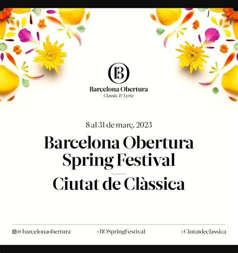 Barcelona Obertura Spring Festival 2023 Ciutat de Clàssica Museu