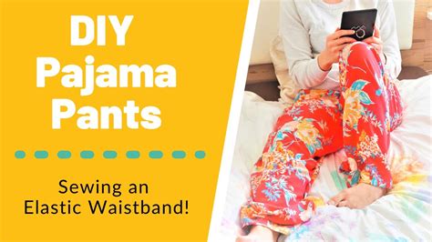 How To Sew Diy Pajama Pants Sewing An Elastic Waistband On Pajama