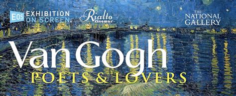 EOS Van Gogh Poets Lovers Cer Rialto Cinemas