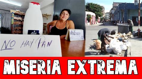 Urgente Miseria Extrema En Cuba Noti Cuba Hoy Youtube