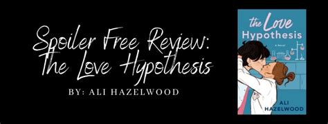 Spoiler Free Review The Love Hypothesis By Ali Hazelwood Lairofbooks