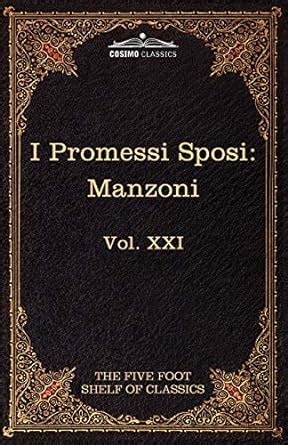 Buy I Promessi Sposi The Five Foot Classics Vol Xxi In Volumes