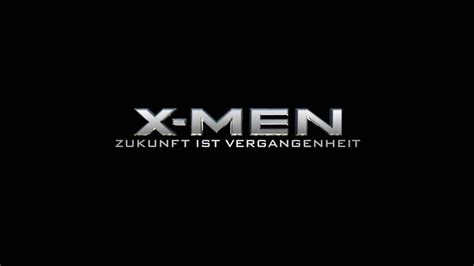 X Men Zukunft Ist Vergangenheit Offizieller Deutscher Trailer