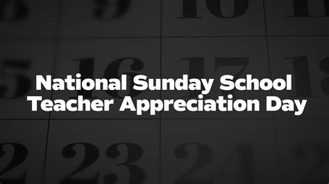 National-Sunday-School-Teacher-Appreciation-Day - List Of National Days