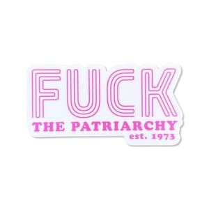 Fuck The Patriarchy Waterproof Sticker Original Artwork Pro Choice Made In The USA Water Bottle