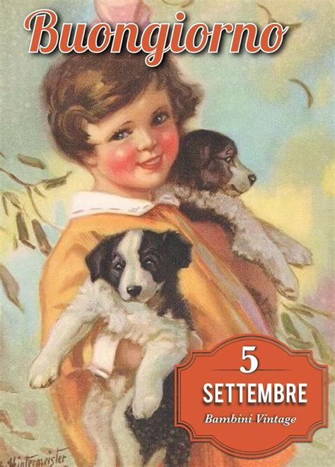 Pin Su Mesi Buongiorno Immagini Buongiorno Bambini Vintage