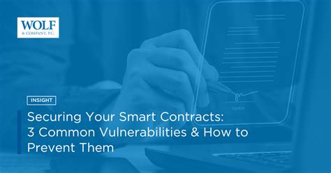 Securing Your Smart Contracts 3 Common Vulnerabilities And How To