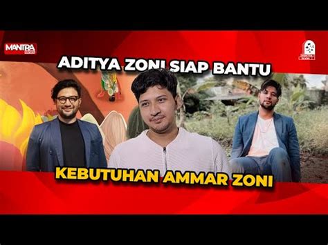 ADITYA ZONI BERSEDIA BANTU AMMAR ZONI PENUHI NAFKAH 10 JUTA UNTUK IRISH