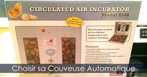 Choisir Sa Couveuse Automatique Ou Incubateur Oeufs Guide Pratique