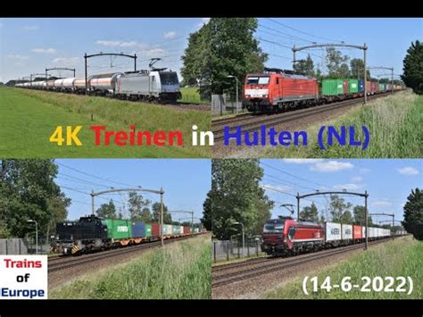 4K Treinen In Hulten NL 14 6 2023 YouTube