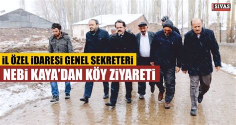 Sivas L Zel Daresi Genel Sekreteri Kaya Dan K Y Ziyaretleri B Y K