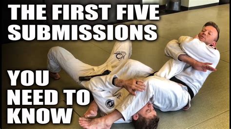 The First Five Submissions You Need To Know Jiu Jitsu Basics Youtube