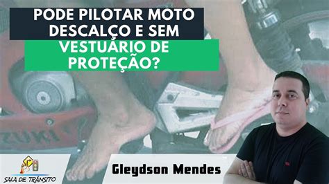 Pode Pilotar Moto Descal O Librain