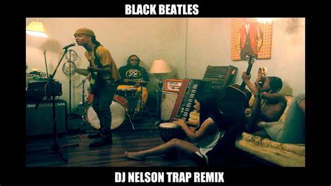 Rae Sremmurd Black Beatles Dj Nelson Trap Remix Free Dl Youtube