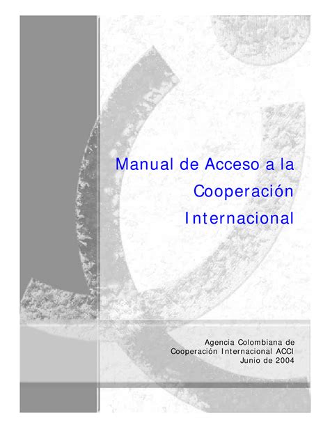 05 2004 Manual de Acceso a la Cooperación Internacional ACCI - Manual
