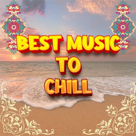 Best Music For Chilling | Spotify