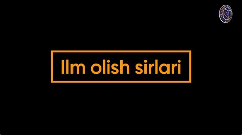 Shaxsiy rivojlanish. 2- dars. Ilm olish sirlari. - YouTube