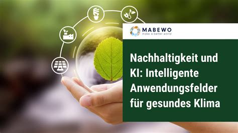 Nachhaltigkeit Und Ki Intelligente Anwendungsfelder F R Gesundes Klima