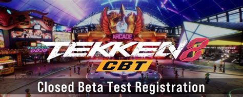 TEKKEN 8 Closed Beta Test Guide Bandai Namco Europe