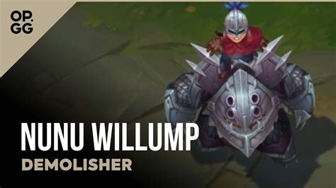 Demolisher Nunu Willump Op Gg Skin Review League Of Legends Youtube