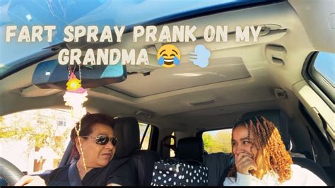 Fart Spray Prank On My Grandma Must Watch Youtube