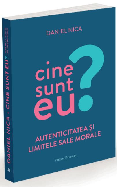 Cine Sunt Eu Daniel Nica