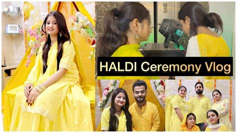 Bhai Ki Haldi Ceremony Vlog24 Ifra Youtube