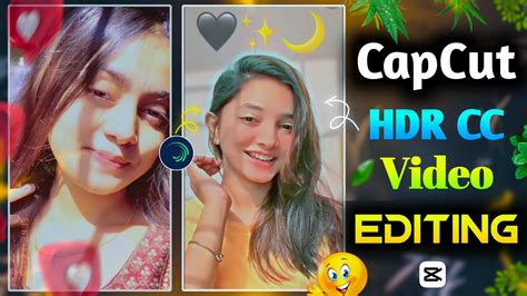 New Trending Hdr Video Effect In Capcut Capcut Hdr Effect Capcut